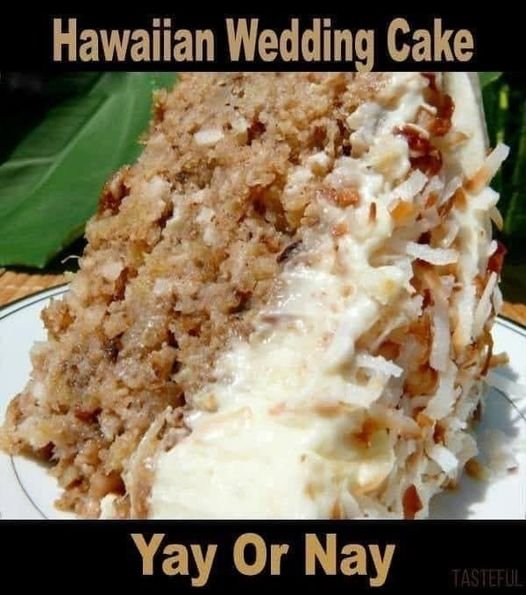 Hawaiian Wedding Cake with Whipped Cream Cheese Frosting: A Tropical Delight 309054421_481648947185289_3538434760209650690_n (1)
