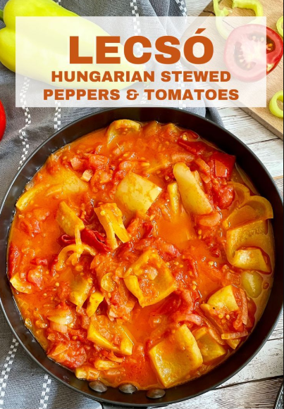 Hungarian Lecsó - Stewed peppers and tomatoes🇭🇺.. Capture d’écran 2025-05-10 162036